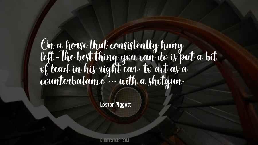 Lester Piggott Quotes #413457