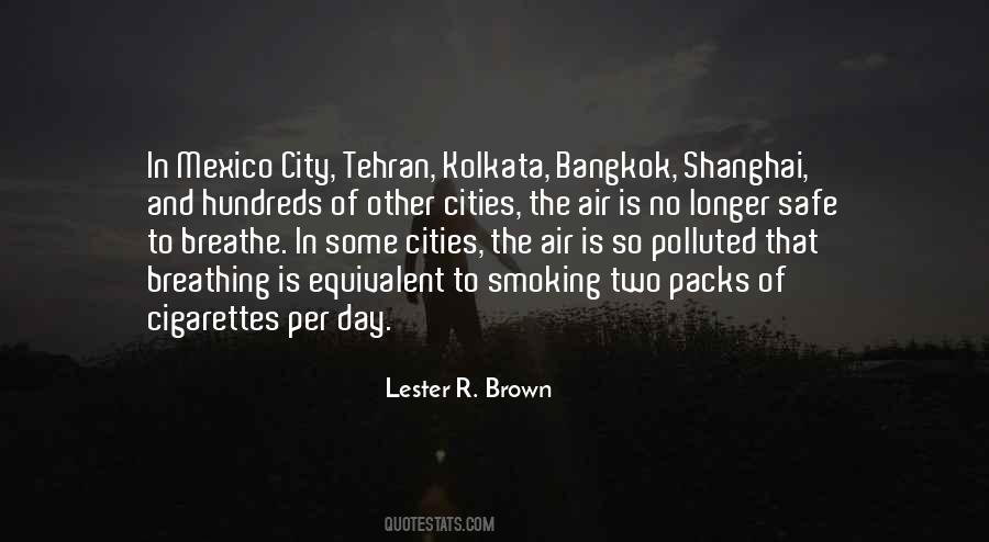 Lester R. Brown Quotes #1869792