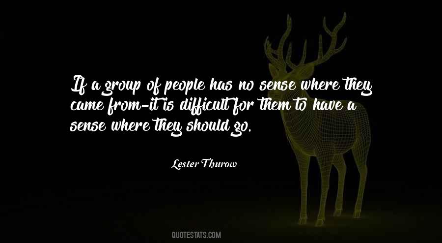 Lester Thurow Quotes #1662460