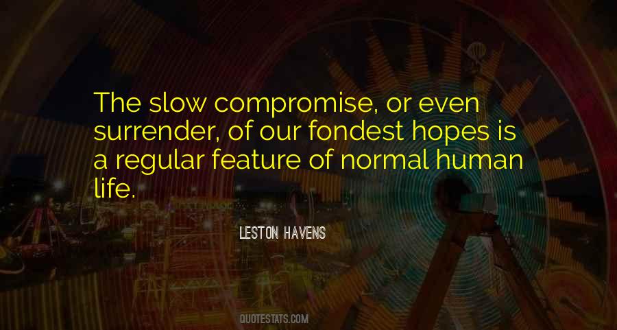 Leston Havens Quotes #1640314