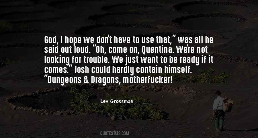 Lev Grossman Quotes #877138