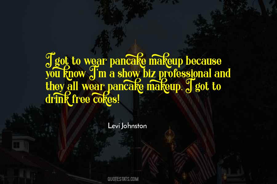Levi Johnston Quotes #1214780 Levi Johnston Quotes #1214780