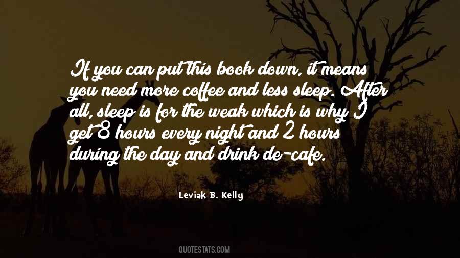 Leviak B. Kelly Quotes #1112552