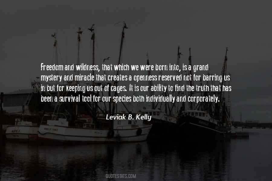 Leviak B. Kelly Quotes #1456154