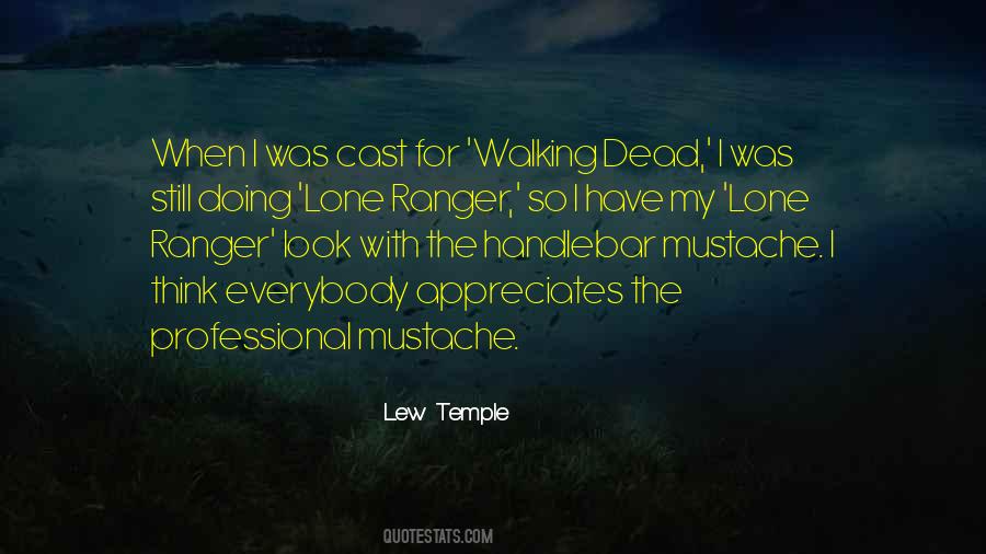 Lew Temple Quotes #1011481