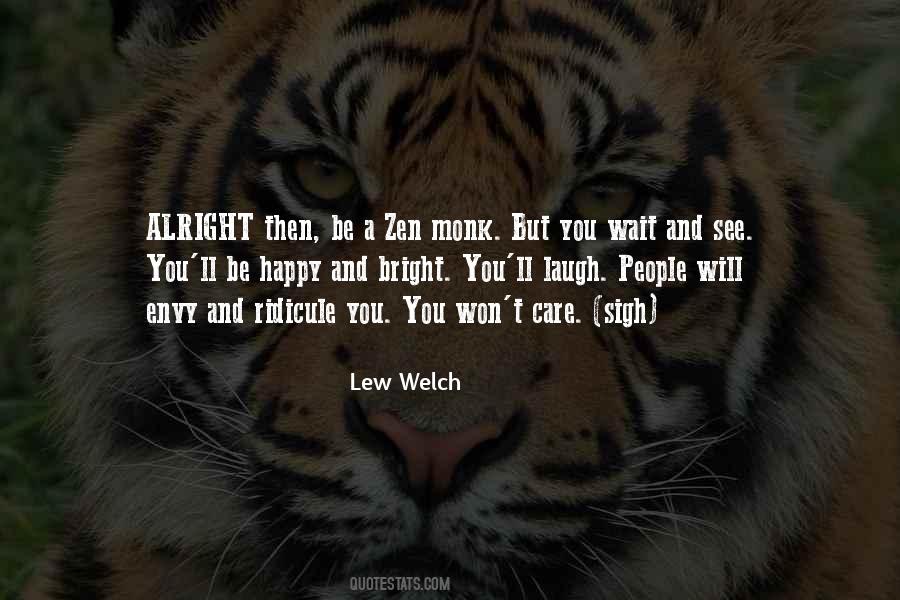Lew Welch Quotes #1175171