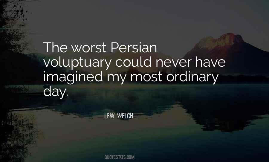 Lew Welch Quotes #1373279