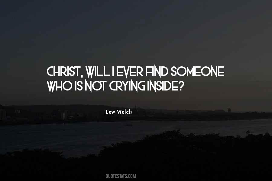 Lew Welch Quotes #1423535