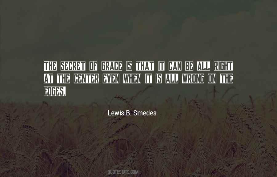 Lewis B. Smedes Quotes #770690