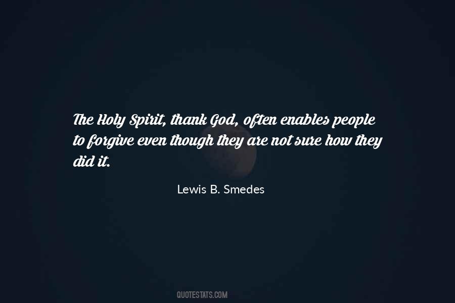 Lewis B. Smedes Quotes #879266