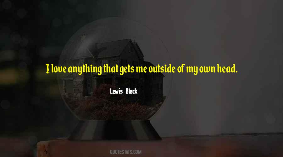 Lewis Black Quotes #909472