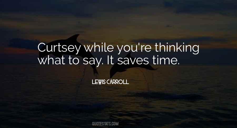 Lewis Carroll Quotes #1008898