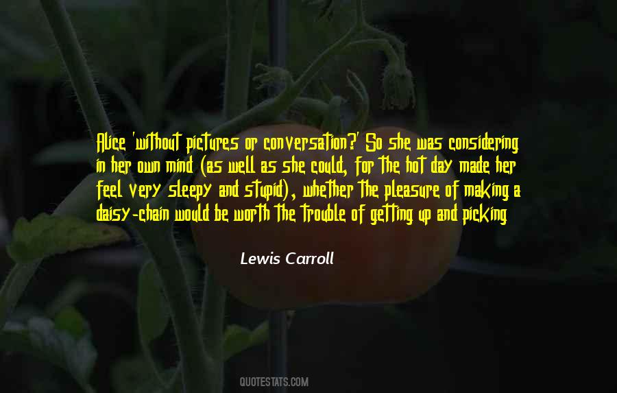 Lewis Carroll Quotes #1062061