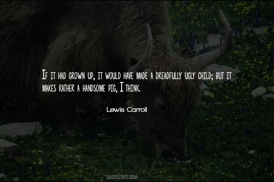 Lewis Carroll Quotes #1162750