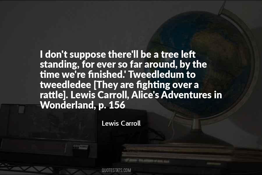 Lewis Carroll Quotes #1214394