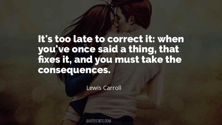 Lewis Carroll Quotes #1370702
