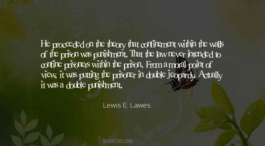 Lewis E. Lawes Quotes #82616