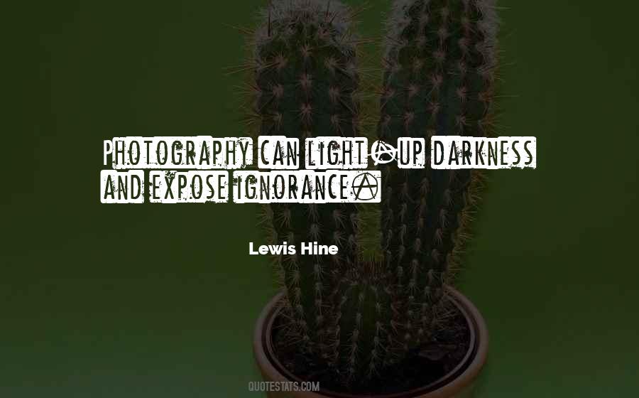 Lewis Hine Quotes #530111