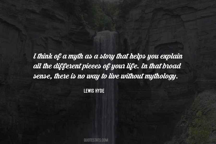 Lewis Hyde Quotes #917872