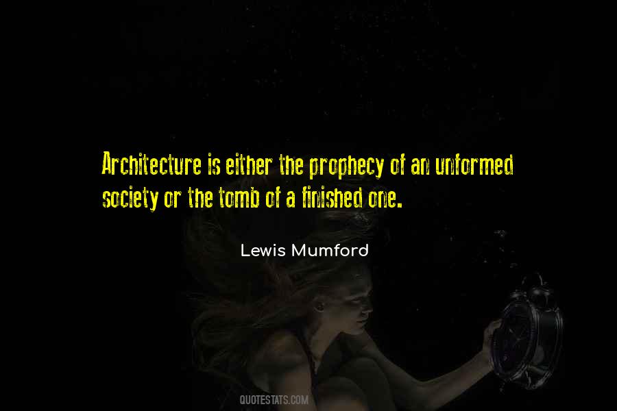 Lewis Mumford Quotes #1221795