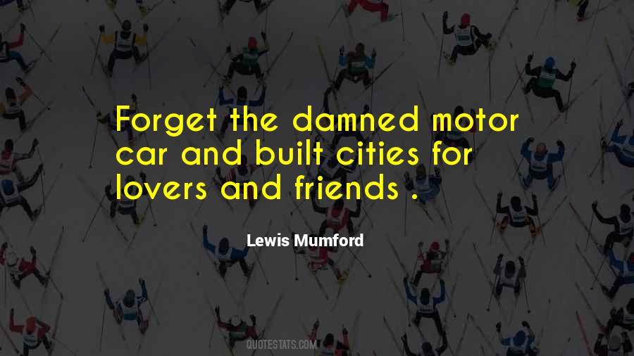 Lewis Mumford Quotes #1807255