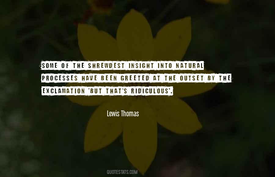 Lewis Thomas Quotes #1004530
