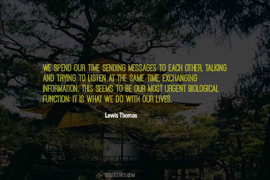 Lewis Thomas Quotes #1657741