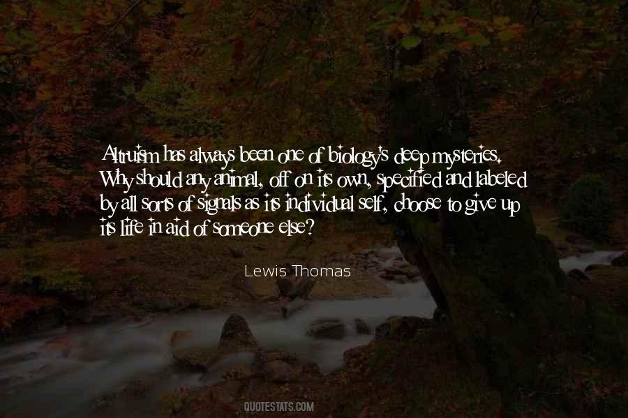 Lewis Thomas Quotes #1694398