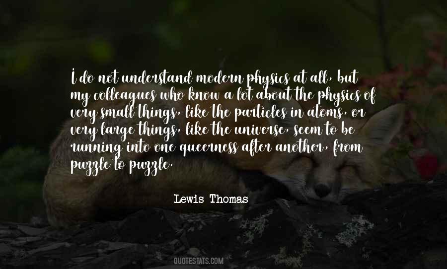 Lewis Thomas Quotes #1750534