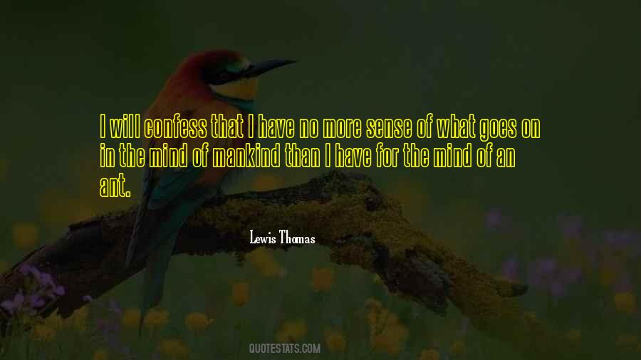 Lewis Thomas Quotes #48453