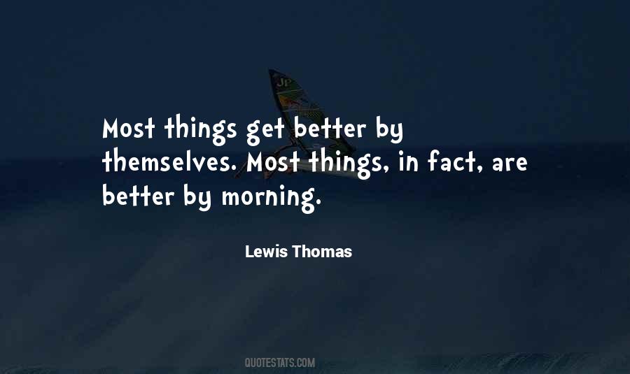 Lewis Thomas Quotes #770002