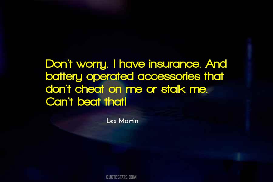 Lex Martin Quotes #24156