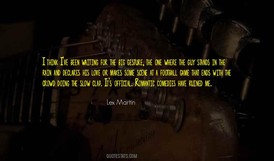 Lex Martin Quotes #5364