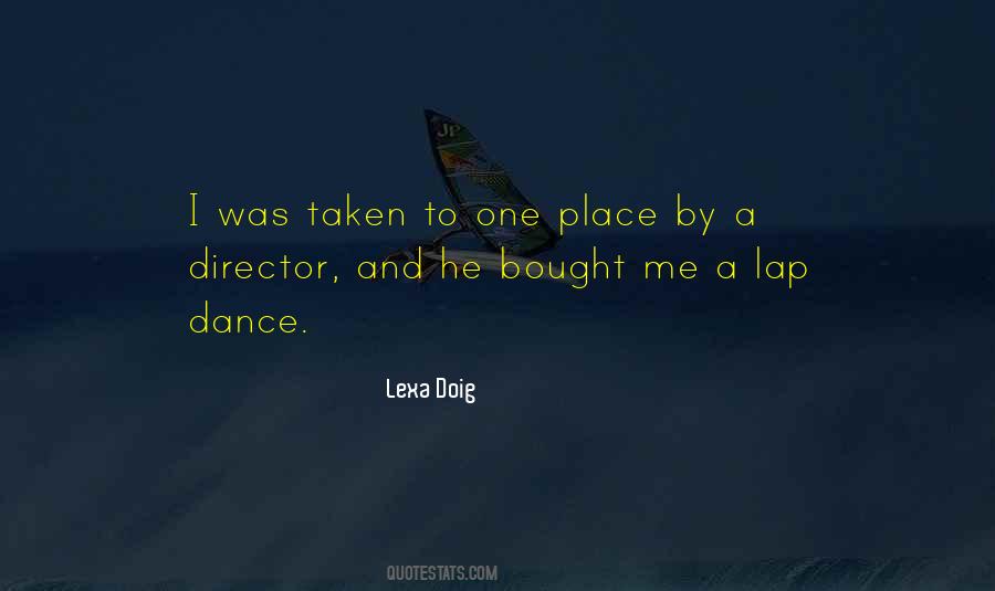 Lexa Doig Quotes #1794711