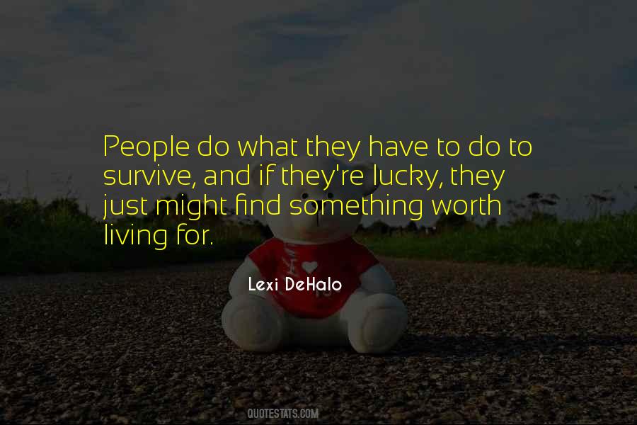 Lexi DeHalo Quotes #148989