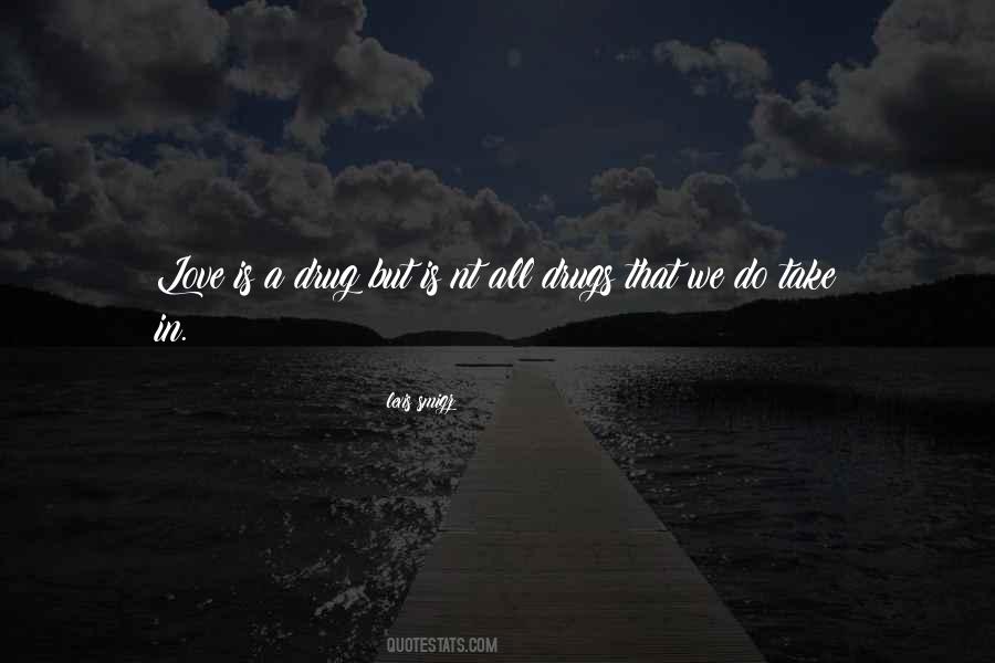 Lexis Smigz Quotes #1368139