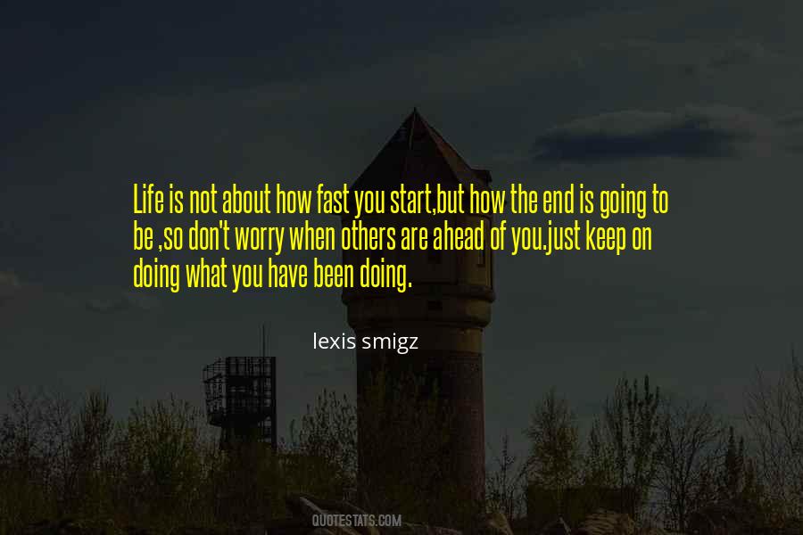 Lexis Smigz Quotes #1736876