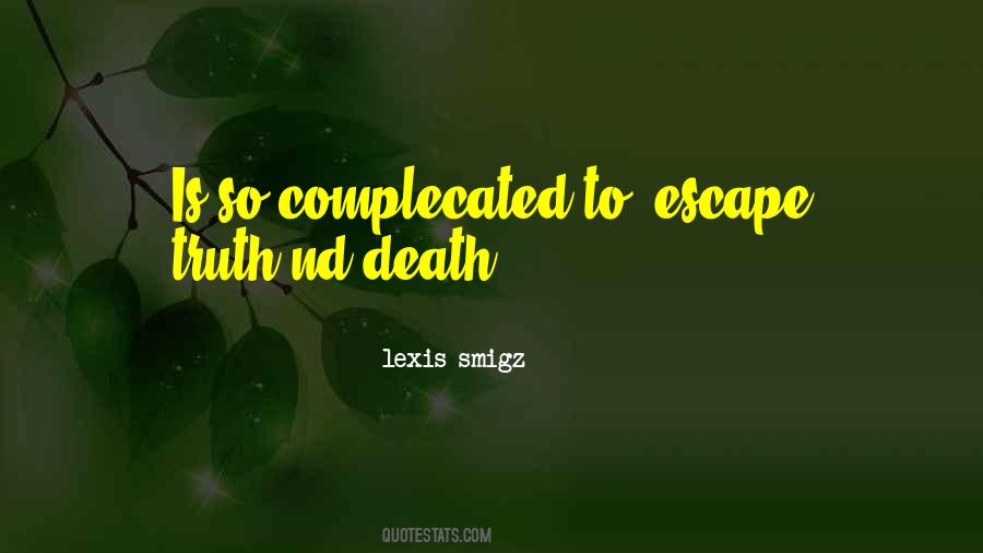 Lexis Smigz Quotes #287168