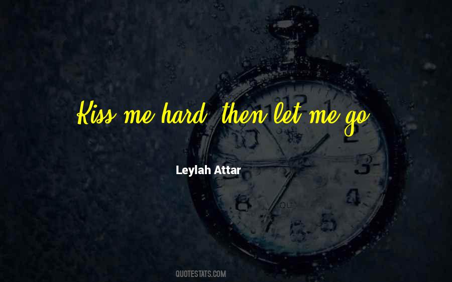 Leylah Attar Quotes #1186884