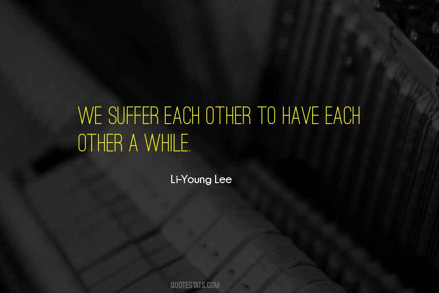 Li-Young Lee Quotes #198716