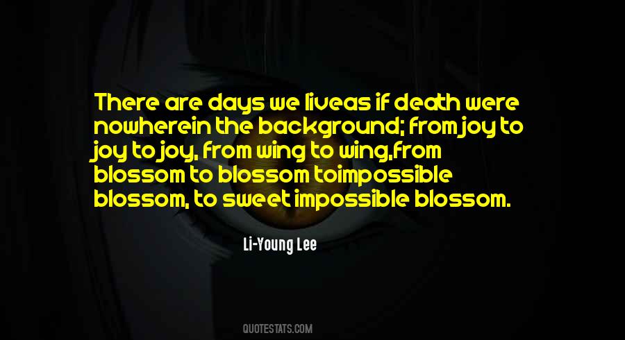 Li-Young Lee Quotes #242584
