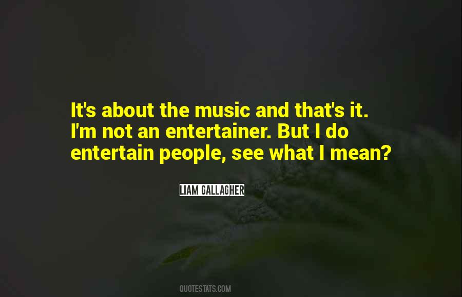 Liam Gallagher Quotes #1595238
