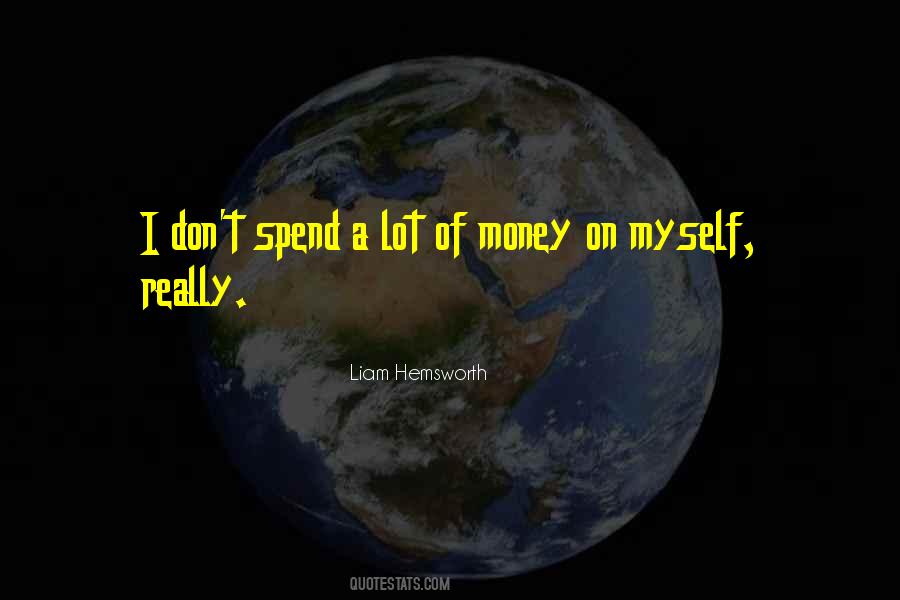 Liam Hemsworth Quotes #1595622
