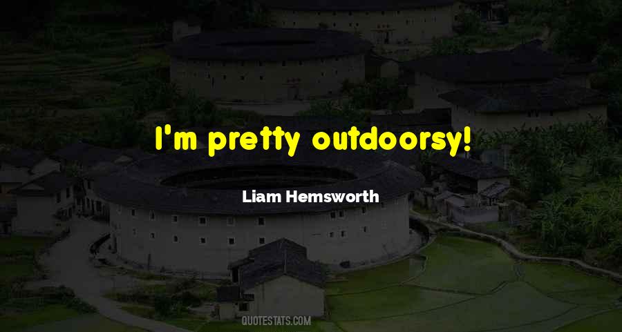 Liam Hemsworth Quotes #1724728