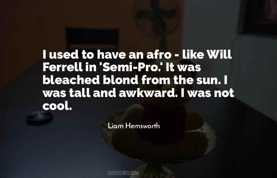 Liam Hemsworth Quotes #889893