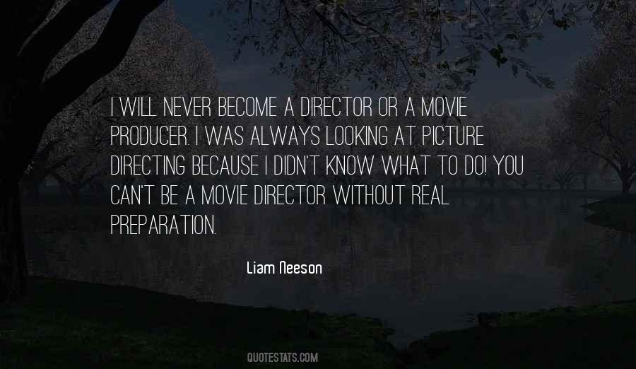 Liam Neeson Quotes #1134113