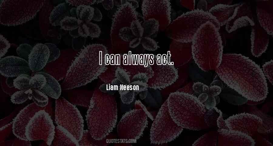 Liam Neeson Quotes #1722149