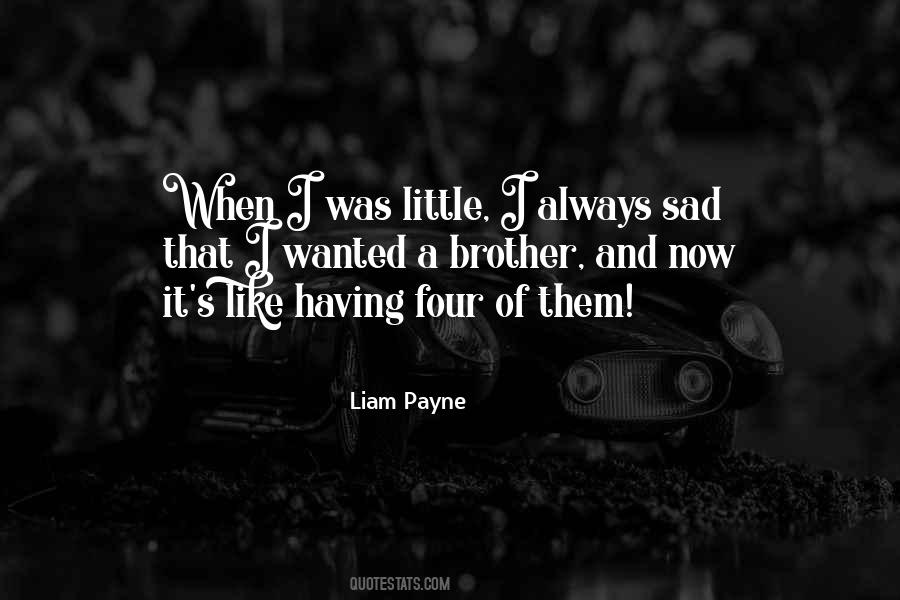 Liam Payne Quotes #1416706