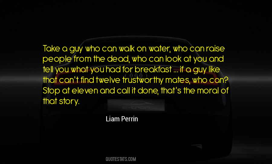 Liam Perrin Quotes #1587786