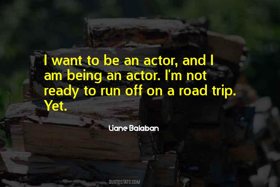 Liane Balaban Quotes #564497